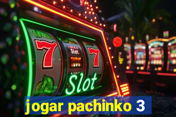 jogar pachinko 3